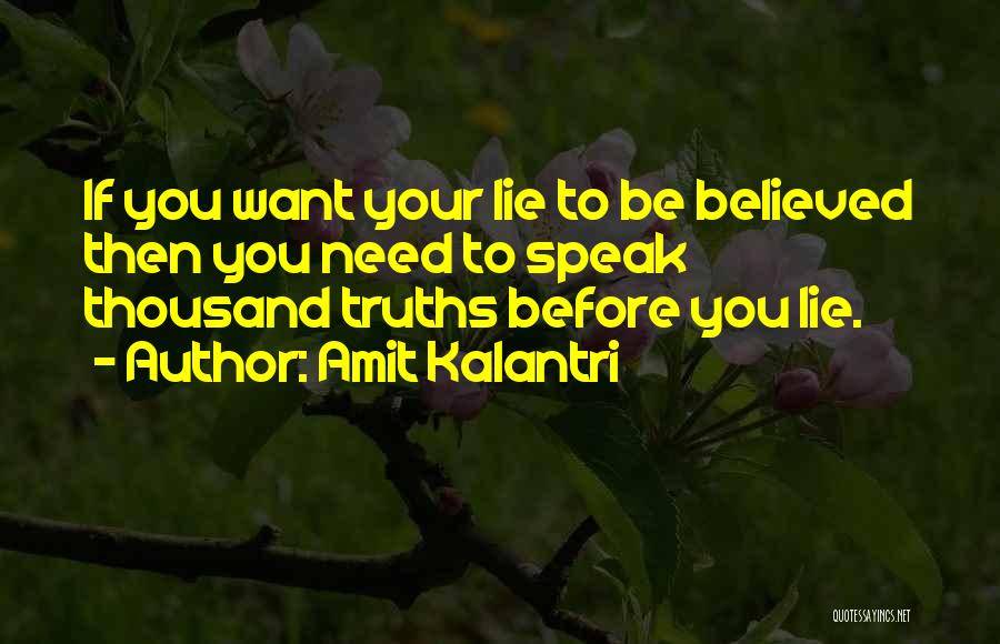 I Need To Think Before I Speak Quotes By Amit Kalantri