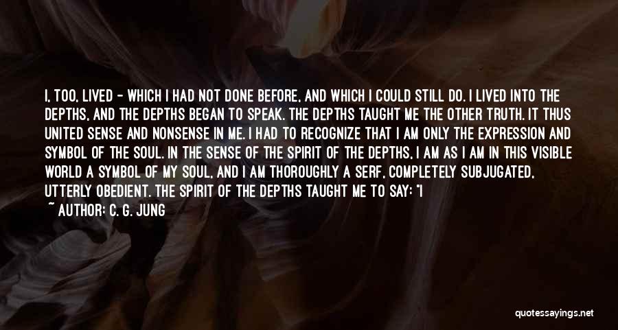 I Need To Think Before I Speak Quotes By C. G. Jung