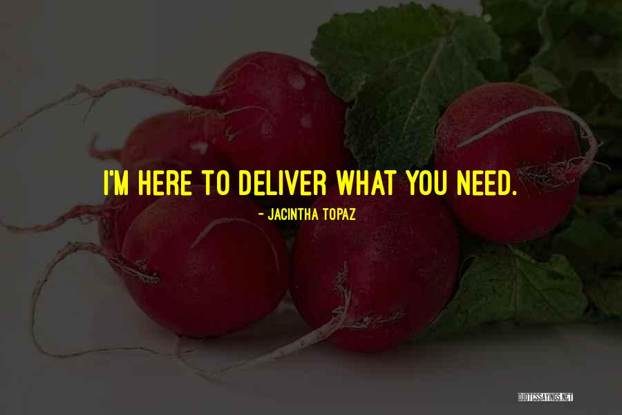 I Need U Here Quotes By Jacintha Topaz I Need U Here Quotes By Jacintha Topaz