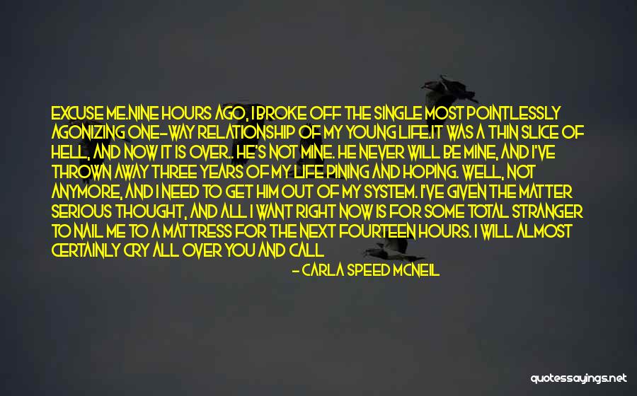I Need You All My Life Quotes By Carla Speed McNeil I Need You All My Life Quotes By Carla Speed McNeil