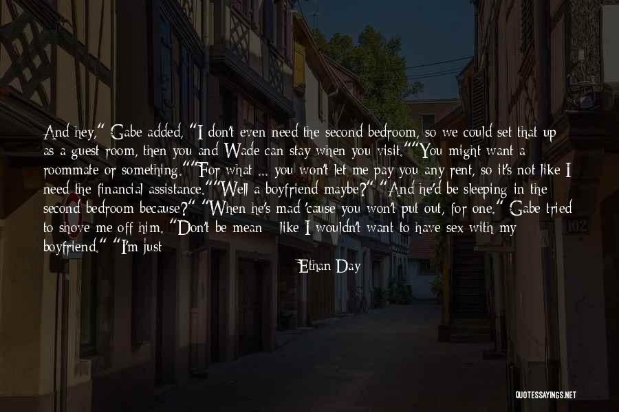 I Need You All My Life Quotes By Ethan Day I Need You All My Life Quotes By Ethan Day
