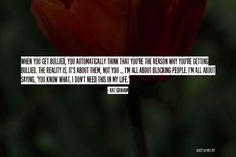 I Need You All My Life Quotes By Kat Graham I Need You All My Life Quotes By Kat Graham