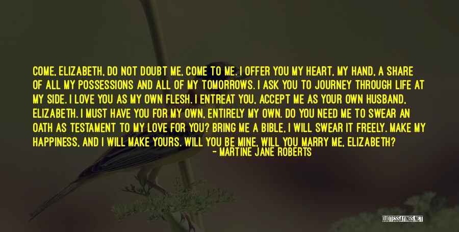 I Need You All My Life Quotes By Martine Jane Roberts I Need You All My Life Quotes By Martine Jane Roberts