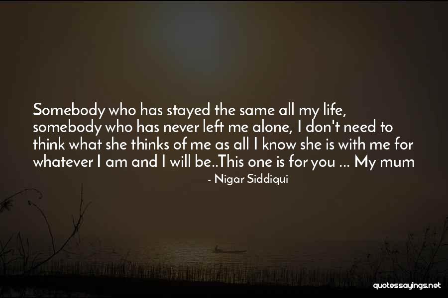 I Need You All My Life Quotes By Nigar Siddiqui I Need You All My Life Quotes By Nigar Siddiqui