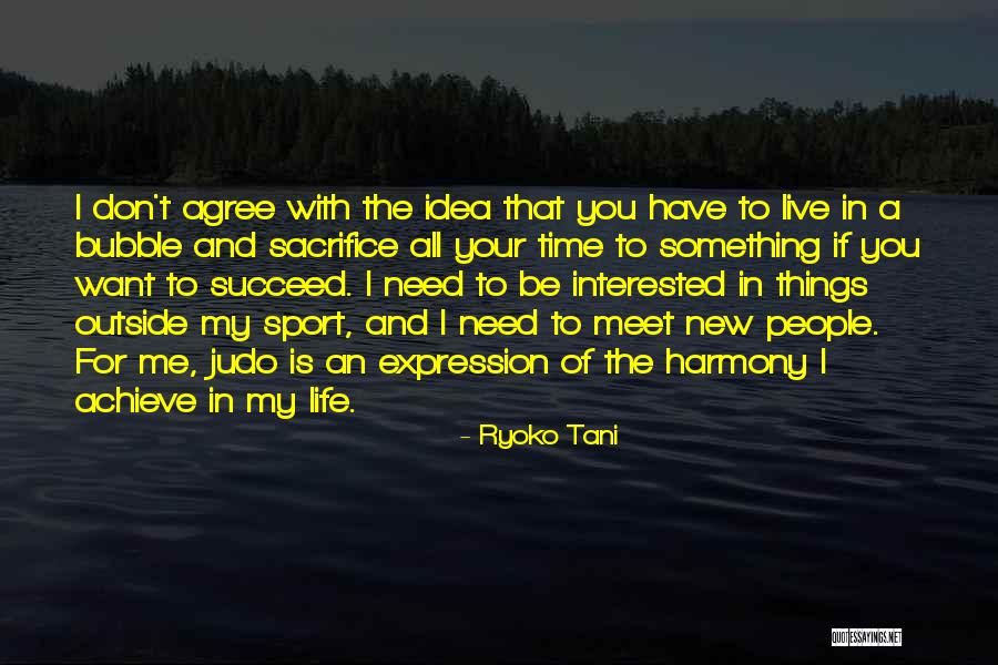 I Need You All My Life Quotes By Ryoko Tani I Need You All My Life Quotes By Ryoko Tani