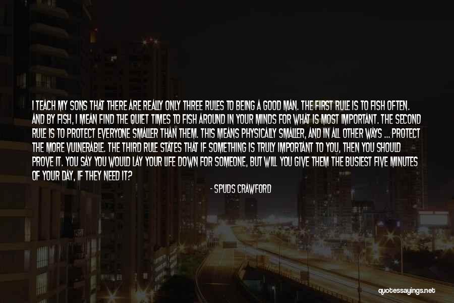 I Need You All My Life Quotes By Spuds Crawford I Need You All My Life Quotes By Spuds Crawford