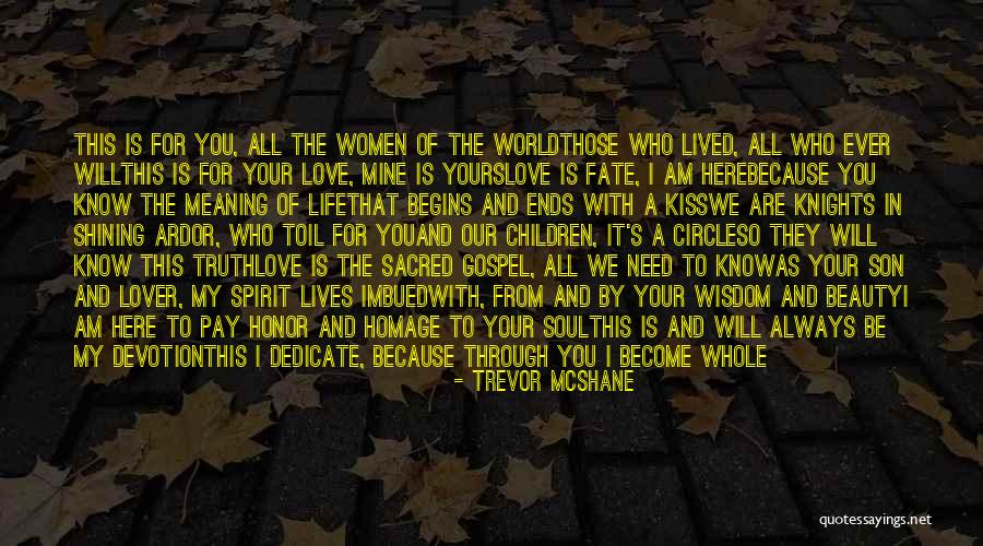 I Need You All My Life Quotes By Trevor McShane I Need You All My Life Quotes By Trevor McShane