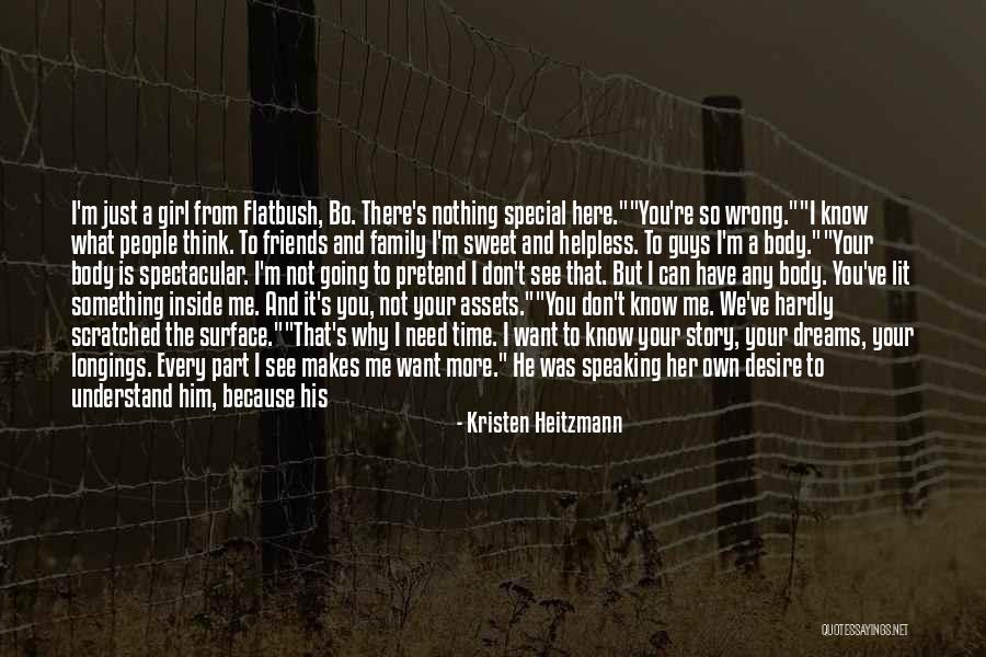 I Need You But You Don't Need Me Quotes By Kristen Heitzmann