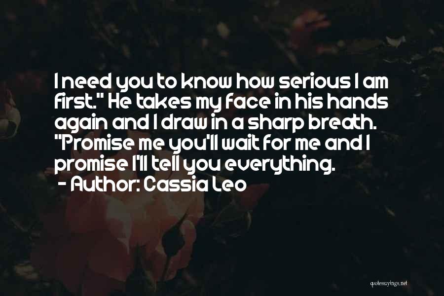 I Need You In Me Quotes By Cassia Leo