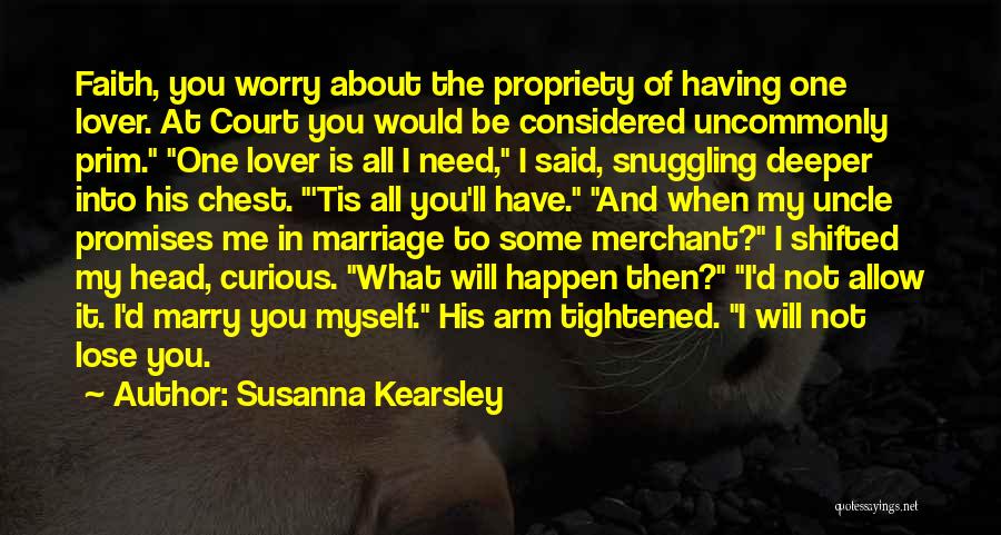 I Need You In Me Quotes By Susanna Kearsley