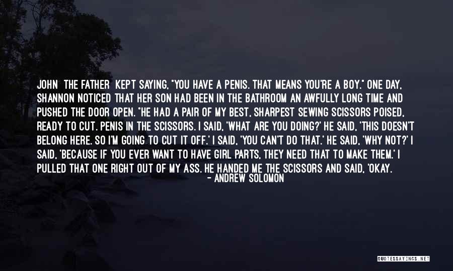 I Need You Long Quotes By Andrew Solomon