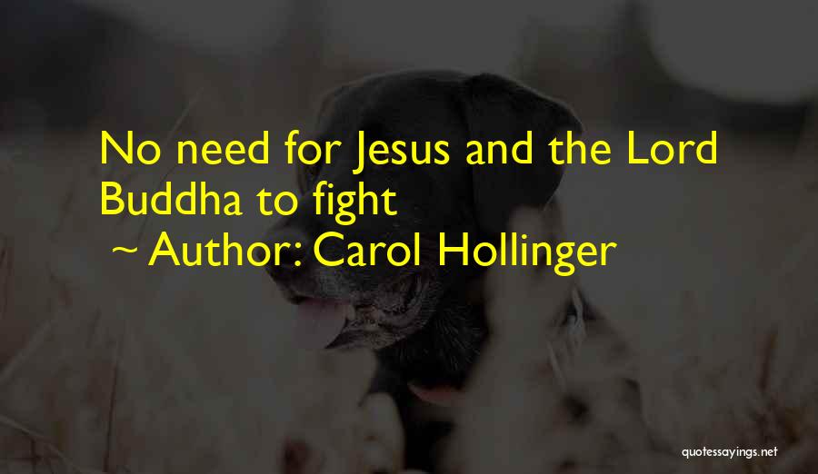 I Need You Lord Jesus Quotes By Carol Hollinger