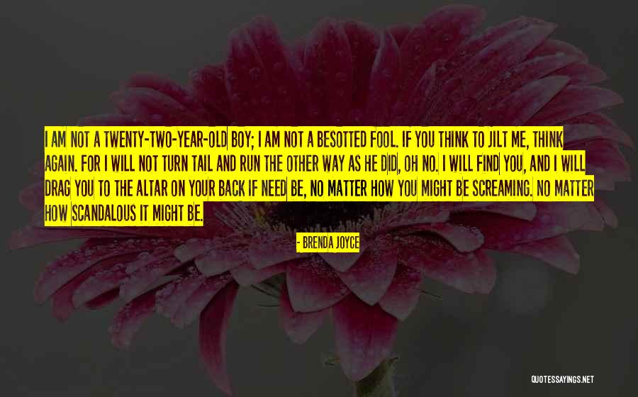 I Need You Love Me Quotes By Brenda Joyce I Need You Love Me Quotes By Brenda Joyce