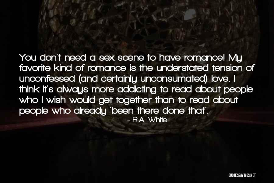 I Need You More Than You Think Quotes By R.A. White I Need You More Than You Think Quotes By R.A. White