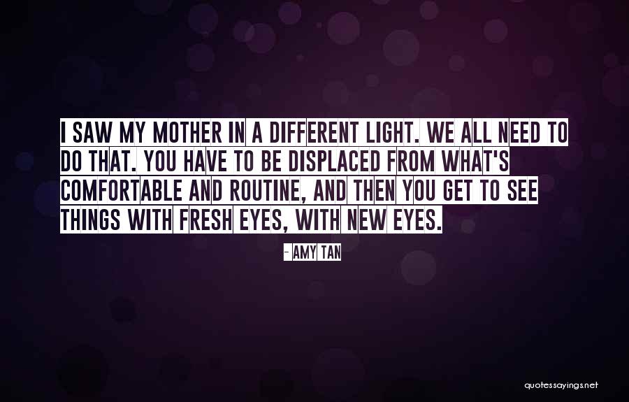I Need You Mother Quotes By Amy Tan I Need You Mother Quotes By Amy Tan
