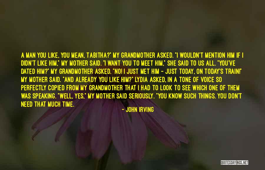I Need You Mother Quotes By John Irving I Need You Mother Quotes By John Irving