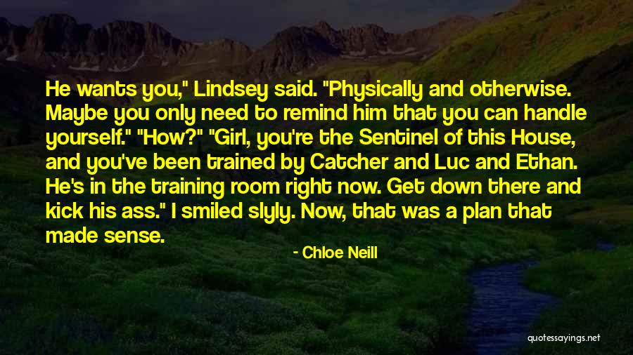 I Need You Right Now Quotes By Chloe Neill I Need You Right Now Quotes By Chloe Neill