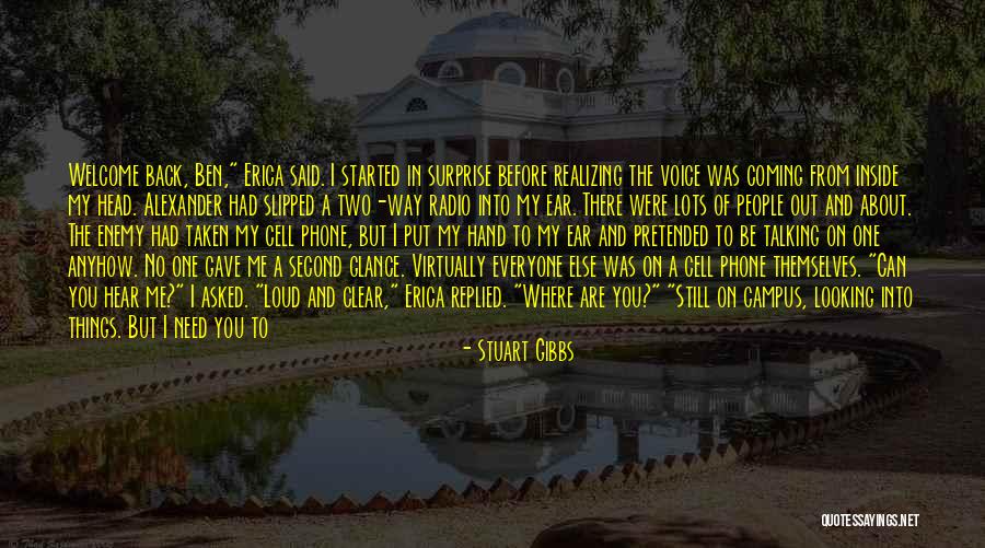I Need You Right Now Quotes By Stuart Gibbs I Need You Right Now Quotes By Stuart Gibbs