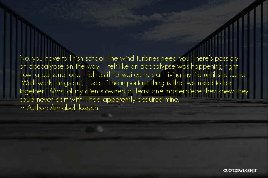 I Need You The Most Right Now Quotes By Annabel Joseph