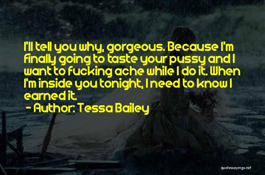 I Need You Tonight Quotes By Tessa Bailey