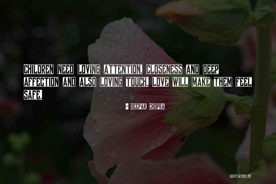 I Need Your Love And Affection Quotes By Deepak Chopra I Need Your Love And Affection Quotes By Deepak Chopra