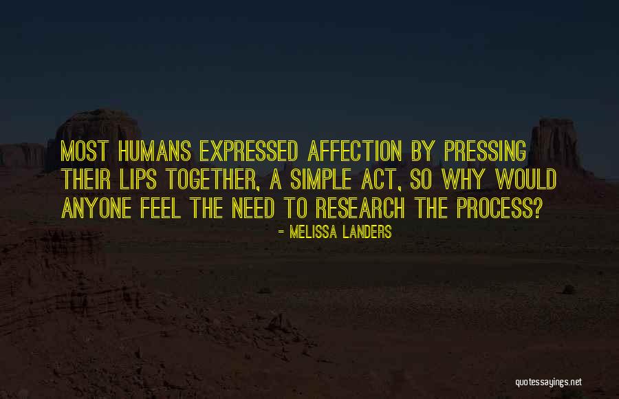 I Need Your Love And Affection Quotes By Melissa Landers I Need Your Love And Affection Quotes By Melissa Landers