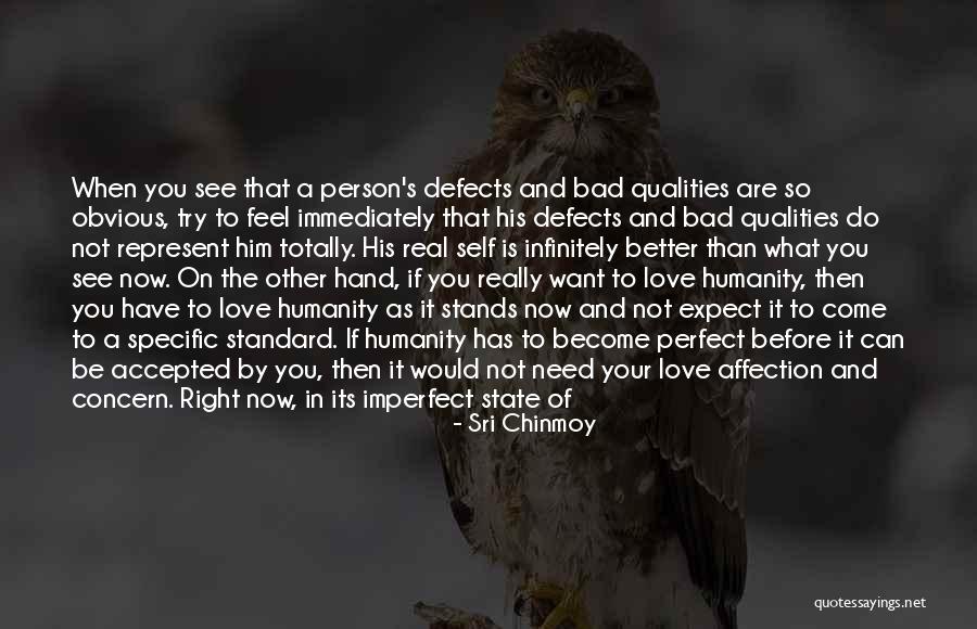 I Need Your Love And Affection Quotes By Sri Chinmoy I Need Your Love And Affection Quotes By Sri Chinmoy