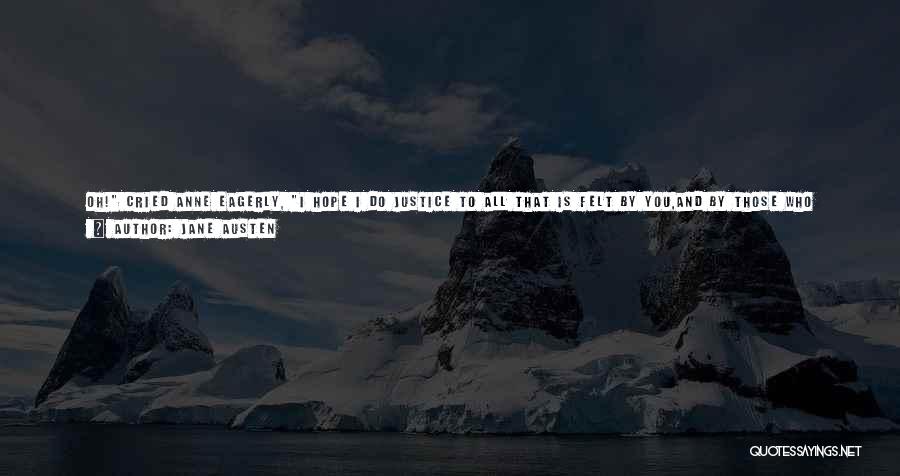 I Need Your Love Is That True Quotes By Jane Austen