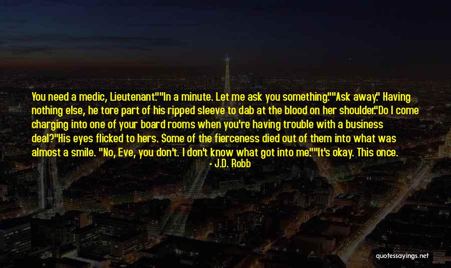 I Need Your Shoulder Quotes By J.D. Robb I Need Your Shoulder Quotes By J.D. Robb