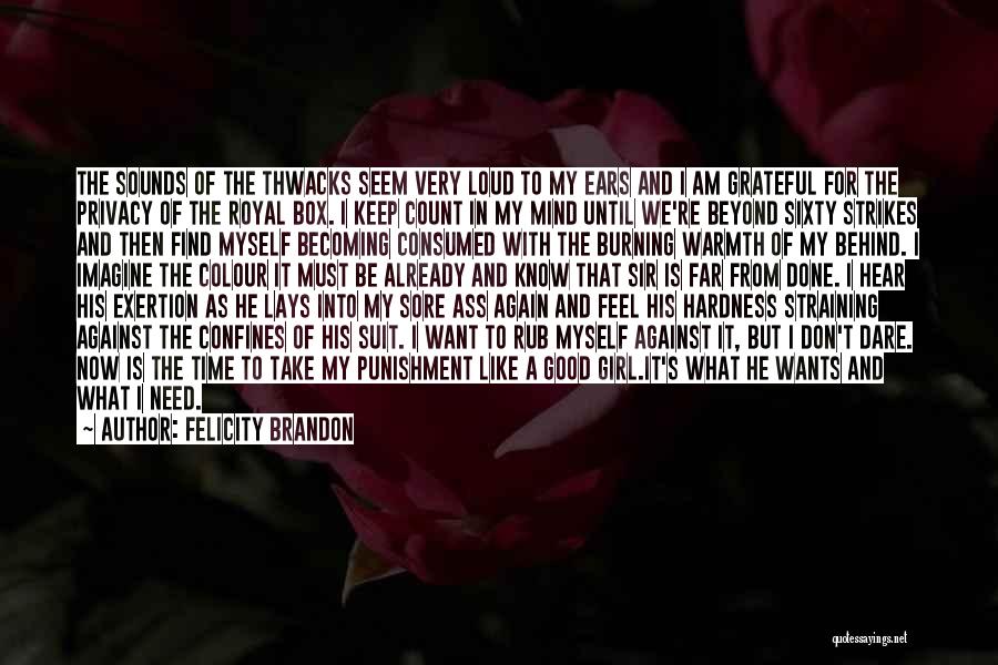 I Need Your Warmth Quotes By Felicity Brandon