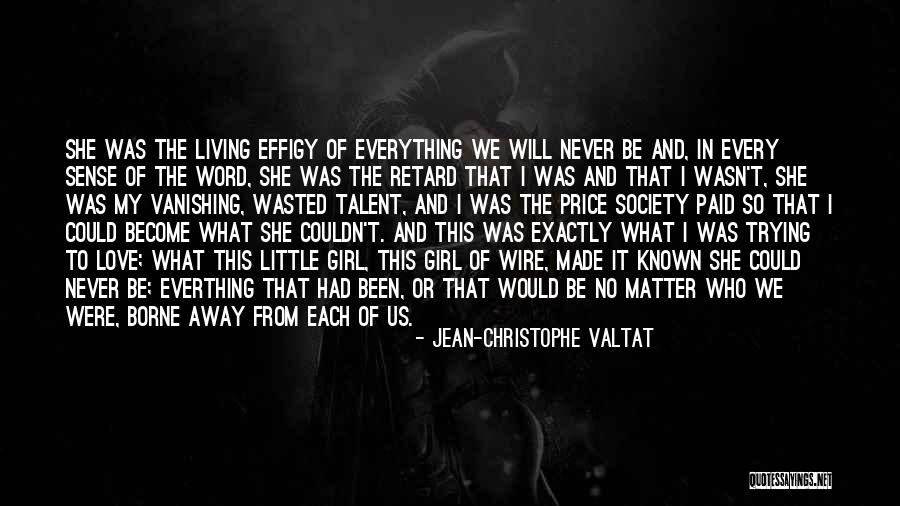 I Never Been In Love Quotes By Jean-Christophe Valtat I Never Been In Love Quotes By Jean-Christophe Valtat