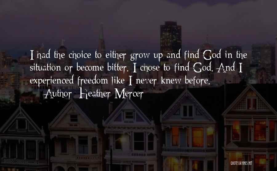 I Never Grow Up Quotes By Heather Mercer