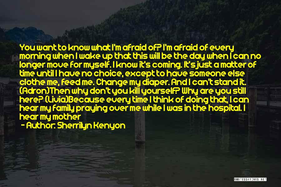 I Never Hurt Quotes By Sherrilyn Kenyon