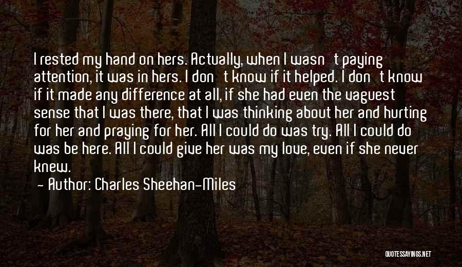 I Never Knew I Could Love Quotes By Charles Sheehan-Miles