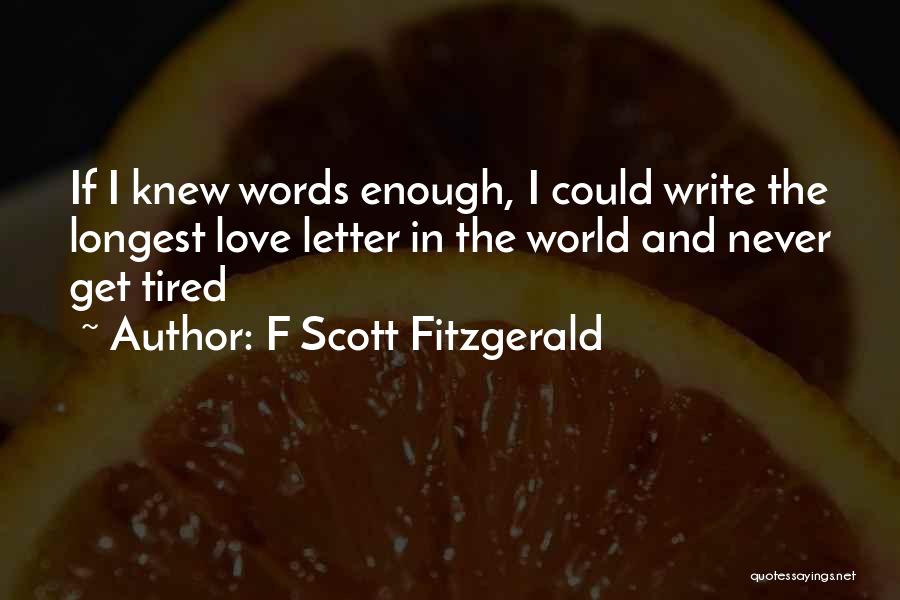 I Never Knew I Could Love Quotes By F Scott Fitzgerald