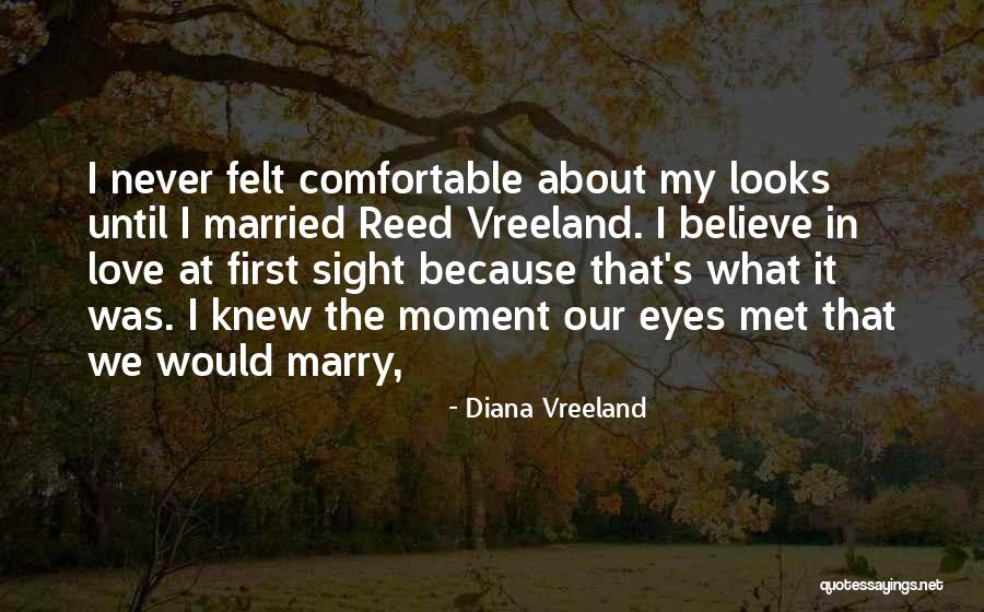 I Never Knew Love Until I Met You Quotes By Diana Vreeland I Never Knew Love Until I Met You Quotes By Diana Vreeland