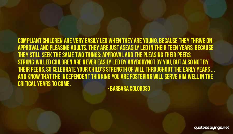 I Never Know How Strong I Was Quotes By Barbara Coloroso I Never Know How Strong I Was Quotes By Barbara Coloroso