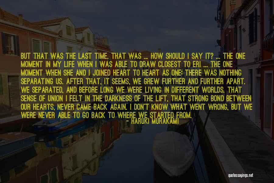I Never Know How Strong I Was Quotes By Haruki Murakami I Never Know How Strong I Was Quotes By Haruki Murakami