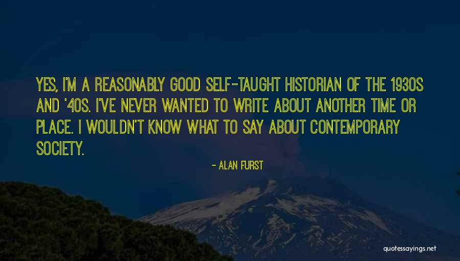 I Never Know What To Say Quotes By Alan Furst