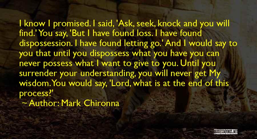 I Never Know What To Say Quotes By Mark Chironna