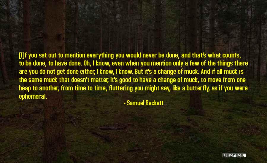 I Never Know What To Say Quotes By Samuel Beckett