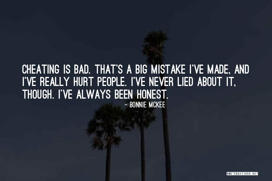 I Never Lied Quotes By Bonnie McKee I Never Lied Quotes By Bonnie McKee