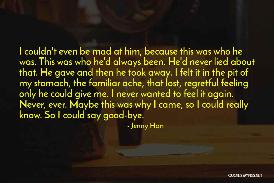 I Never Lied Quotes By Jenny Han I Never Lied Quotes By Jenny Han