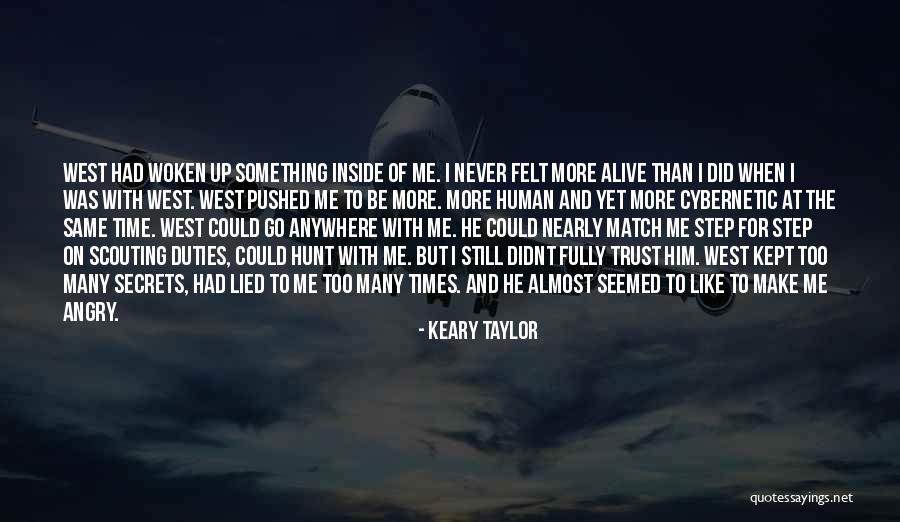 I Never Lied Quotes By Keary Taylor I Never Lied Quotes By Keary Taylor