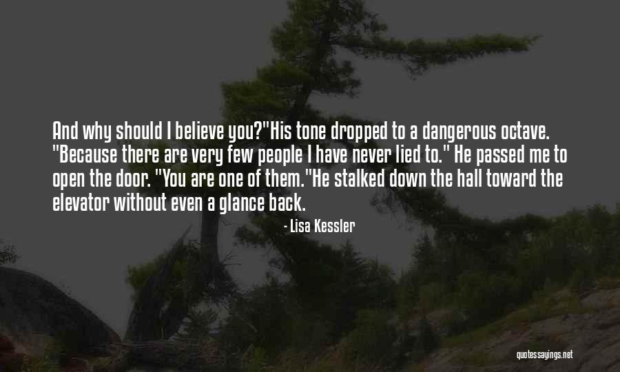 I Never Lied Quotes By Lisa Kessler I Never Lied Quotes By Lisa Kessler