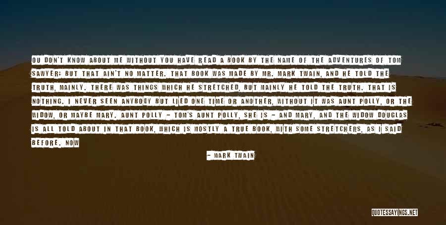 I Never Lied Quotes By Mark Twain I Never Lied Quotes By Mark Twain