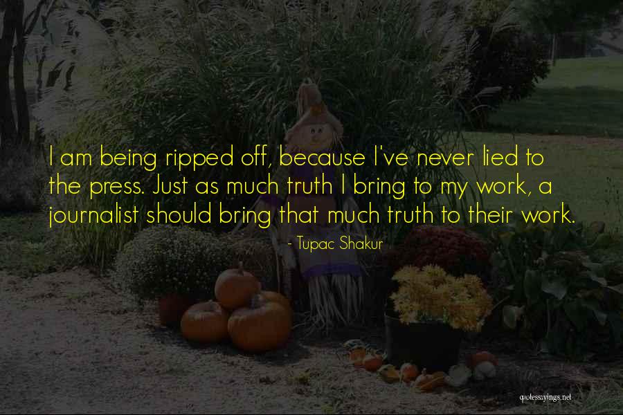 I Never Lied Quotes By Tupac Shakur I Never Lied Quotes By Tupac Shakur