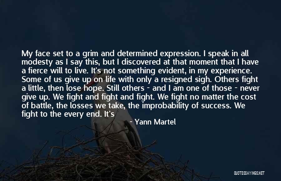 I Never Lose My Hope Quotes By Yann Martel