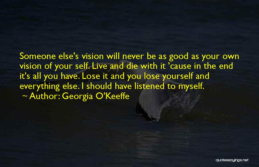 I Never Lose You Quotes By Georgia O'Keeffe