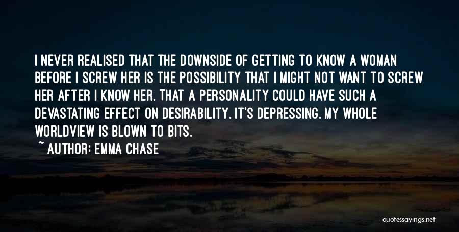 I Never Realised Quotes By Emma Chase